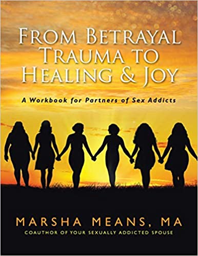 From Betrayal Trauma to Healing and Joy